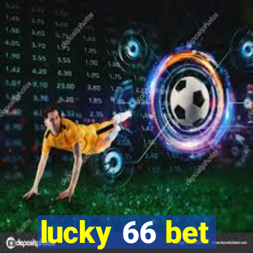 lucky 66 bet